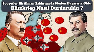 Sovyetler İlk Alman Saldırısında Neden Başarısız Oldu ve Blitzkrieg Nasıl Durduruldu [upl. by Weide]