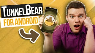 TunnelBear for Android 2024  Quick Review Fun and EasytoUse VPN [upl. by Epul]