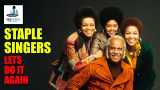 Staple Singers  Lets Do It Again 1975 [upl. by Eltsryk]