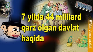 RTdan vaz 7 yilda 44 milliard qarz olgan davlat haqida [upl. by Litman553]