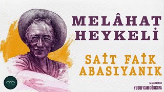 Öykü  Sait Faik Abasıyanık  Melâhat Heykeli [upl. by Romy]