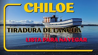 Lista para navegar la Lancha Después de la botadura en Chiloé Isla Lemuy [upl. by Ttebroc80]