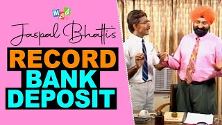 RECORD BANK DEPOSIT  Jaspal Bhatti Comedy [upl. by Cima]