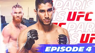 UFC PARIS 3  quotCe soir cest moi LE PLUS FORTquot Épisode 4 [upl. by Jay]