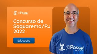 Concurso SaquaremaRJ 2022  Educação  Análise do Edital 📝 [upl. by Htebazile386]