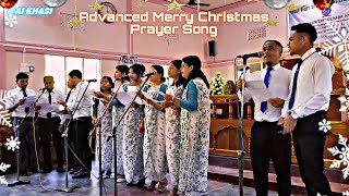 Advanced Christmas prayer song🙏christmas music shillong meghalaya [upl. by Alec]