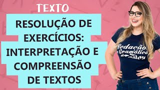 RESOLUÇÃO COMENTADA INTERPRETAÇÃO E COMPREENSÃO DE TEXTOS  Aula 21  Profa Pamba  Texto [upl. by Yahsram314]