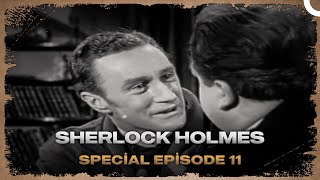 Sherlock Holmes  Special Episode 11 [upl. by Namielus]