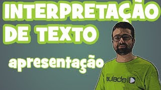 Interpretação de Textos  Apresentação [upl. by Ardnua]