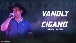 Vanoly Cigano  Ao vivo em Itabuna  BA 2008 [upl. by Lefty476]