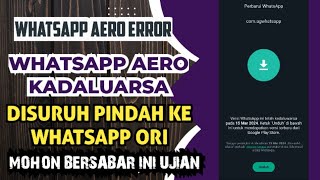 Whatsapp Aero Telah Kadaluarsa Semua Whatsapp Mod Lagi Eror Harus Pindah Ke Whatsapp Ori 🔥 [upl. by Ahseken]