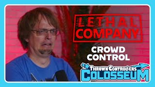 Thrown Controllers Colosseum 2024 Segment 16 Lethal Company Crowd Control [upl. by Comstock]