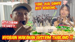 NYOBAIN MAKANAN EKSTRIM DI THAILAND  Kalajengking Ulat amp Kelabang goreng ternyata rasanya [upl. by Nanette]