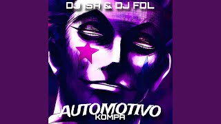 AUTOMOTIVO KOMPA feat DJ FDL [upl. by Stevy9]