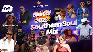 Best of 2023 Southern Soul Mix [upl. by Areit411]