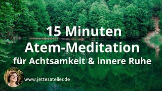 AtemMeditation  Achtsamkeitsübung  Geführte Meditation für Achtsamkeit und innere Ruhe [upl. by Leggat734]