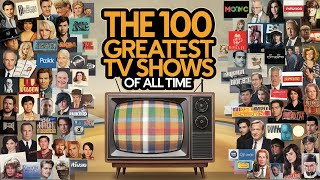 The 100 Greatest TV Shows of All Time [upl. by Yann]