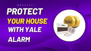 Yale Alarm System Installation  Service and Maintenance [upl. by Syned]