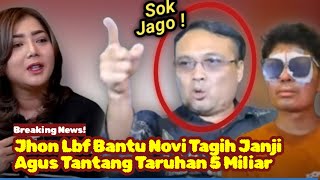 Jhon Lbf Bantu Teh Novi Lawan Pengacara Agus Salim Rebut Donasi Tantang Penjarakan Novi Pratiwi [upl. by Elleniad]