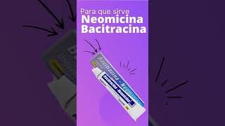 Neomicina Bacitracina para que sirve 💊  ForoTube [upl. by Paget572]