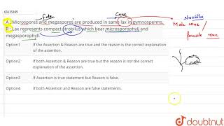 A  Microspores and megaspores are produced in same lax in gymn [upl. by Aicertap]