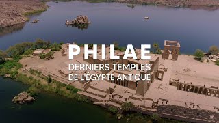 Philae  derniers temples de lEgypte antique [upl. by Nolrak481]