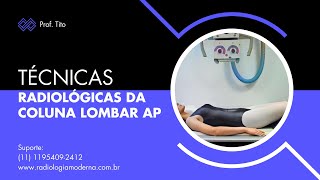 Técnicas Radiológicas da Coluna Lombar AP  Posicionamento Correto e Dicas Essenciais [upl. by Maure]