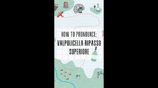 Pronunciation time Valpolicella Ripasso Superiore [upl. by Haimehen]