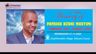 IN LOVING MEMORY OF PATRICK NZUKI MUSYIMI [upl. by Audry]