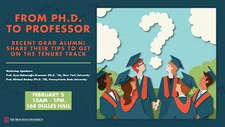 From PhD to Professor Recent Grad Alumni Share Their Tips to Get on the Tenure Track [upl. by Anitneuq]