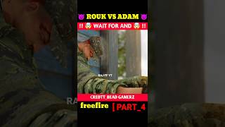 ROUK VS ADAM😈 PART  4  FREEFIRE 3D ANIMATION VIDEO  FREEFIRE VIDEO🔥 [upl. by Benenson]