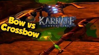 Karnage Chronicles Bow vs Crossbow [upl. by Bernelle]