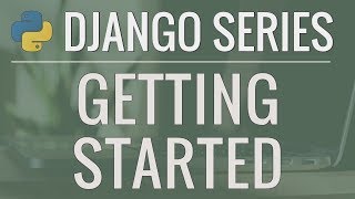 Python Django Tutorial FullFeatured Web App Part 1  Getting Started [upl. by Salta792]