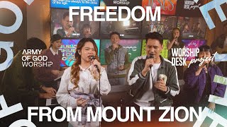 Worship Desk Project  Freedom amp From Mount Zion  Army of God Worship [upl. by Colan]