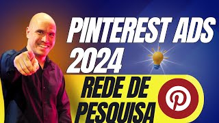 Pinterest Ads Estratégia 2024 REDE DE PESQUISA [upl. by Nitnerb]