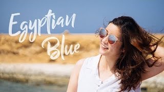 4K Egyptian Blue  A cinematic documentary film of a journey to the Red Sea in Egypt ENG sub [upl. by Satterfield515]