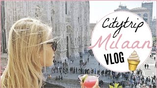 Citytrip Milaan  Vlog  Lifestyle Spot [upl. by Cordula160]