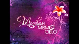 Marcela Gandara  El Mismo Cielo Instrumental [upl. by Ailaroc]