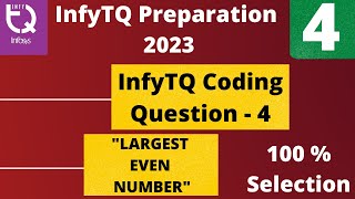 InfyTQ Coding Questions quotLARGEST EVEN NUMBER quot  InfyTQ Previous Year Question 🔥🔥 [upl. by Bauer]