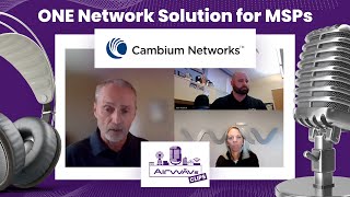 AirWAVS Cambiums ONE Network solution simplifies life for Managed Service Providers MSPs [upl. by Enaj]