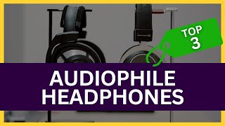 Best Headphones for Audiophiles [upl. by Ielhsa]