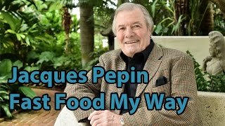 Jacques Pepin Fast Food My Way Trailer [upl. by Rehteh620]