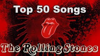 Top 10 Rolling Stones Songs 50 Songs Greatest Hits Mick Jagger [upl. by Adaner]