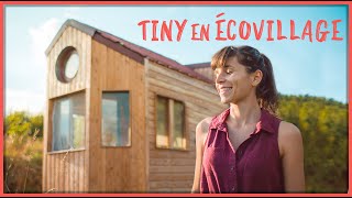 Camille s’installe en Tiny House à l’écovillage Sainte Camelle [upl. by Sydalg628]