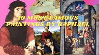 10 MOST FAMOUS PAINTINGS BY RAPHAEL [upl. by Ellertnom]