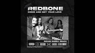 Redbone  Come And Get Your Love RICHIE ROZEX REMIX [upl. by Neelrihs]