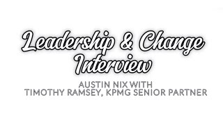 Leadership amp Change Interview  Austin Nix amp Timothy Ramsey [upl. by Lupiv182]