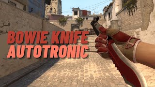 ★ Bowie Knife Autotronic  CSGO Knife Showcase [upl. by Julienne]