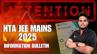 NTA JEE Mains 2025 Information Bulletin Key Dates Eligibility amp Exam Detailsmains2025 jeemain [upl. by Pattani615]