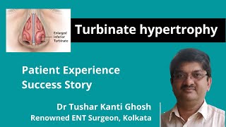 Inferior Turbinate Hypertrophy Treatment in Kolkata Patient Experience Success Story Dr TK Ghosh [upl. by Mcgurn]